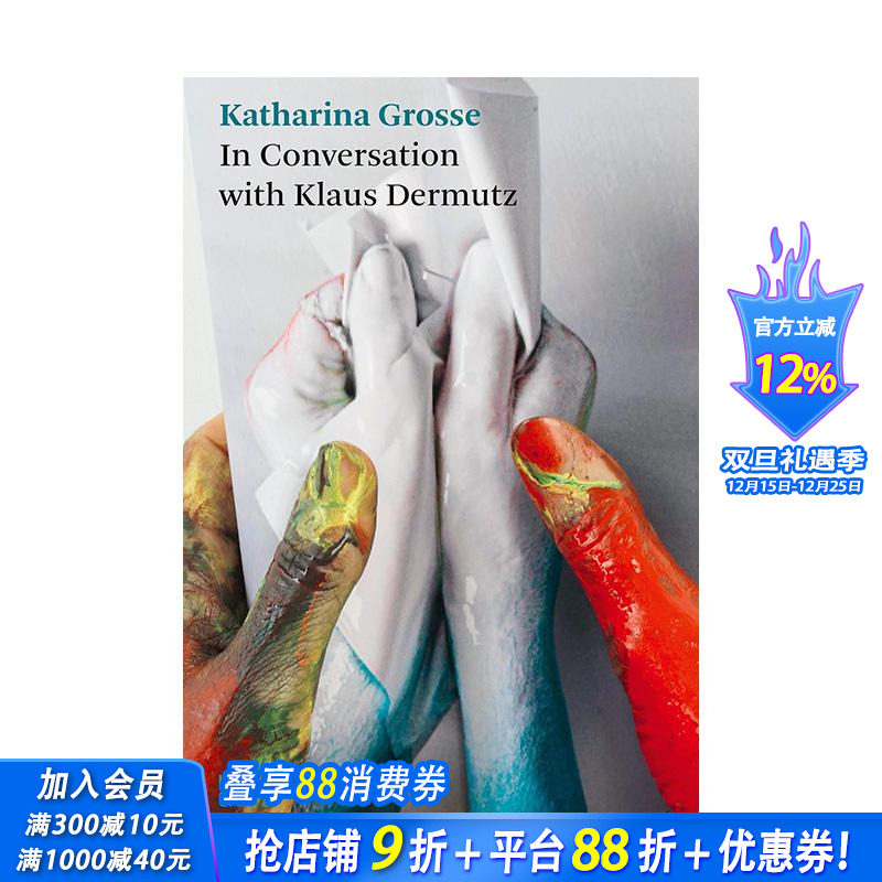 【预售】卡塔琳娜·格罗斯：对话录 格罗斯与克劳斯·德穆兹对谈 Katharina Grosse原版英文艺术画册 正版进口书