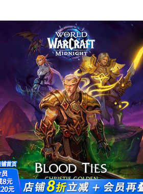 【预售】血缘羁绊 魔兽世界午夜官方前传 Blood Ties (World of Warcraft: Midnight) 原版英文文学小说 正版进口书