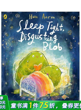 【现货】晚上如何睡得更好 Sleep Tight， Disgusting Blob 英文儿童插画故事绘本 英语进口童书 蒙氏启蒙 儿童生活技能培养