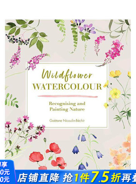 【预售】野花水彩：识绘自然之美 Wildflower Watercolour: Recognizing and Painting Nature 英文艺术插画原画设定集正版进口书