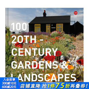 Century 预售 100 Gardens 正版 100座20世纪 Landscapes 英文原版 进口图书画册 园林景观 and 20th