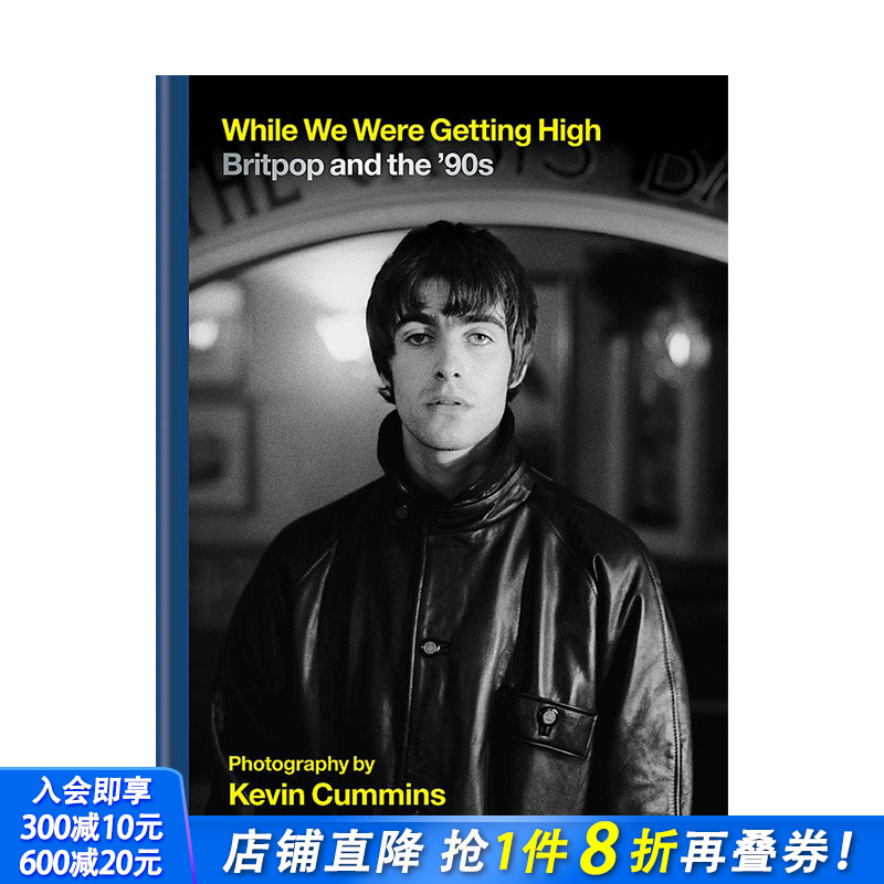 【预售】While We Were Getting High 英伦摇滚Britpop流行音乐乐队摄影照片 Oasis 英文原版