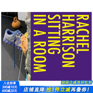 Harrison：坐在一个房间里 Sitting 预售 纽约艺术家Rachel 正版 善 艺术画册 Rachel 英文 Harrison 进口书籍 Room