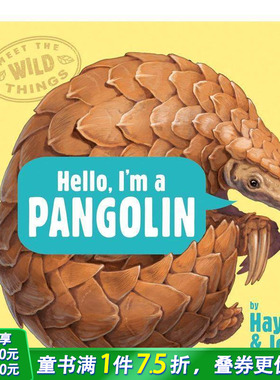 【预售】你好，穿山甲（野生动物 2） Hello Im Pangolin (Wild Th 2) 英文儿童插画故事绘本 进口童书