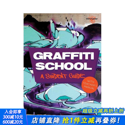【现货】涂鸦学校：附教师手册的学生指南 Graffiti School: A Student Guide and Teacher's Manual 英文艺术画册画集 正版进口书