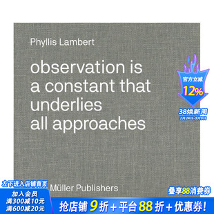 【现货】英文原版 菲利斯?莱伯特：观察法 Phyllis Lambert: Observation 建筑设计 正版进口图书画册 善优图书