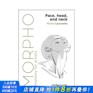 and 预售 Face Neck 正版 头部和颈部 英文艺术画册画集 面部 进口书 Morpho 原版 Head