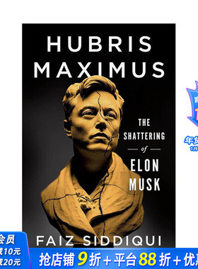 【现货】傲慢之巅：埃隆·马斯克的破碎 Hubris Maximus: The Shattering of Elon Musk 特斯拉Tesla创始人 英文商业 正版进口书