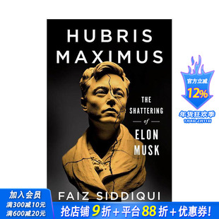 【现货】傲慢之巅：埃隆·马斯克的破碎 Hubris Maximus: The Shattering of Elon Musk 特斯拉Tesla创始人 英文商业 正版进口书