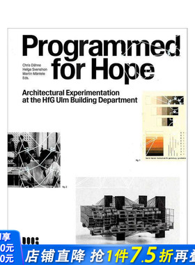 【预售】为希望而编程：乌尔姆设计学院建筑系的实验探索 Programmed for Hope 原版英文建筑设计 正版进口书