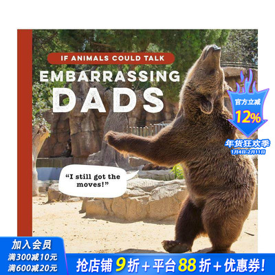 【预售】假如动物会说话：动物界尴尬的老爸 幽默 动物摄影 If Animals Could Talk: Embarrassing Dads 原版英文生活 正版进口书