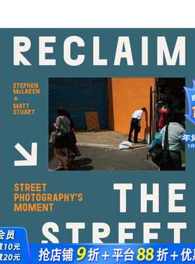 【现货】英文原版 重塑街头：街头摄影瞬间 Reclaim the Street: Street Photography’s Moment 街拍摄影 正版进口图书 善优图书