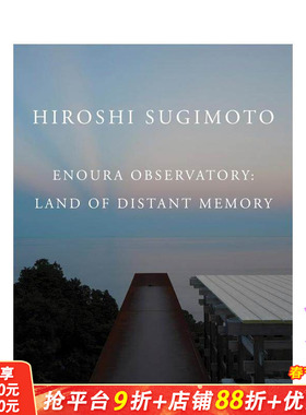 【预售】杉本博司：远忆之境 Hiroshi Sugimoto: Enoura Observatory 原版英文摄影作品集 江之浦观测所 正版进口书