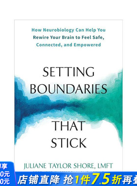 【预售】设置界限：从神经生物学的角度重塑大脑 Setting Boundaries that Stick 原版英文社会科学 正版进口书