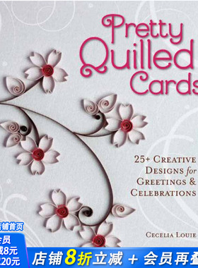 【现货】Pretty Quilled Cards，美丽的硬质卡片 英文原版图书籍进口正版 Cecelia Louie 手工制作