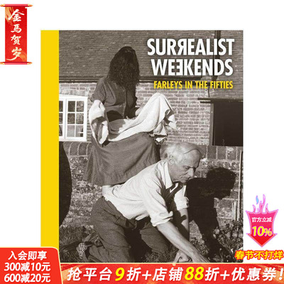 【预售】超现实主义周末：五十年代的法利庄园 Surrealist Weekends:Farleys in the Fifties 原版英文艺术画册画集 正版进口书