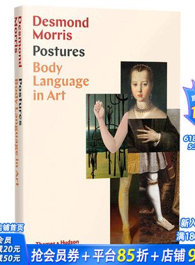 【预售】姿势.艺术中的肢体语言 Postures Body Language in Art德斯蒙德·莫里斯 英文原版正版进口艺术书