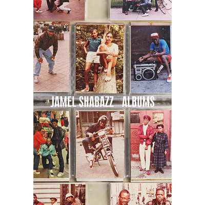 【预售】Jamel Shabazz: Albums，Jamel Shabazz:  英文原版图书籍进口正版 Peter W. Kunhardt Jr. -摄影师专辑