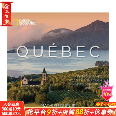 【预售】魁北克：加拿大美丽省份的摄影之旅 Québec: A Photographic Roa 原版英文摄影作品集自然景观 正版进口书