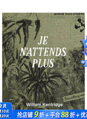 【现货】威廉·肯特里奇：我不再等待 William Kentridge: Je n’attends plus 原版英文艺术画册画集 正版进口书