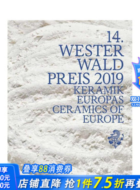 【预售】第十四届韦斯特瓦尔德奖：欧洲陶瓷 14th Westerwald Prize 2019 : Ceramics of Europe 英文艺术画册画集 正版进口书