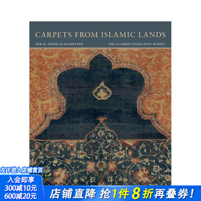 【预售】伊斯兰土地的地毯 Carpets from Islamic Lands: The al-Sabah Collection， Kuwait 原版英文时尚 正版进口书
