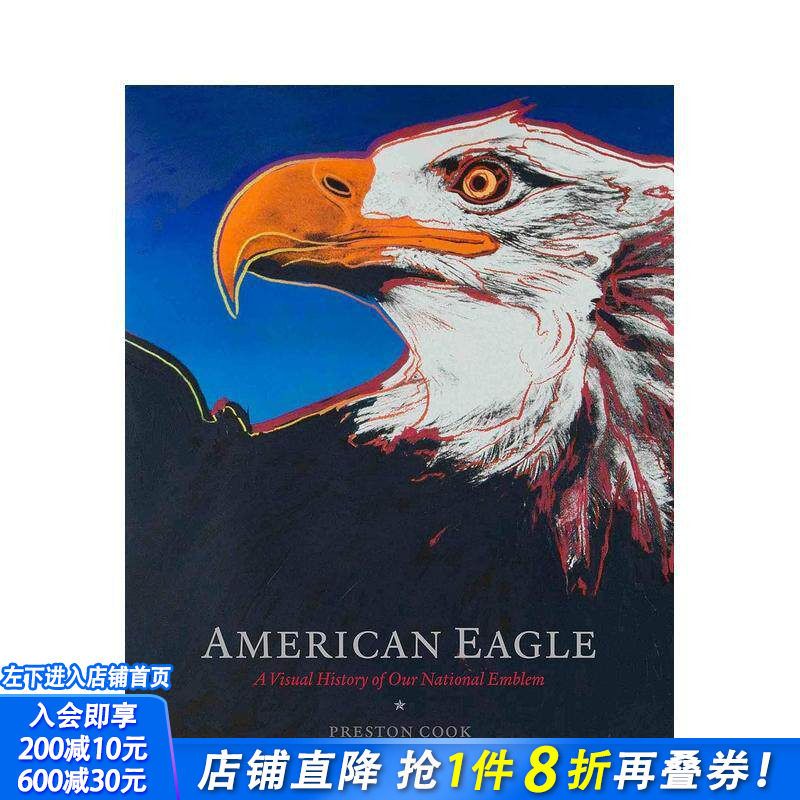 【预售】美国鹰：美国国徽的视觉历史 american Eagle 原版英文人文历史 正版进口书