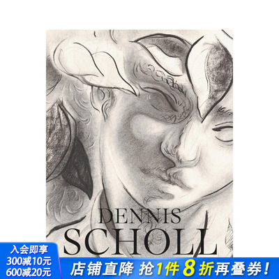 【预售】丹尼斯?肖尔 Dennis Scholl 原版英文艺术画册画集 正版进口书