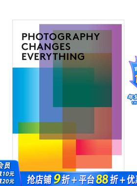 【预售】摄影改变一切 Photography Changes Everything 原版英文摄影作品集 正版进口书