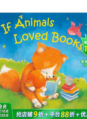 【预售】【拟人动物睡前故事】如果动物们爱读书If Animals Kissed Good Night：If Animals Loved Books 英文儿童插画故事绘本书