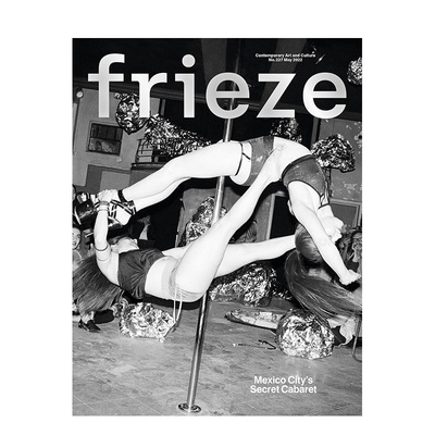 【现货】【单期杂志】Frieze 2022年04期 NO.227 英文原版艺术杂志