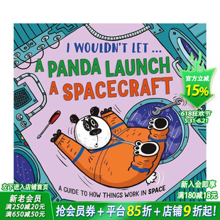 【预售】我才不让熊猫发射宇宙飞船呢 【I Wouldn't Let...】I Wouldn’t Let a Panda Launch a Spacecraft 英文儿童故事绘本书