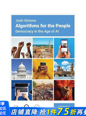 【预售】为人民服务的算法：人工智能时代的民主 Algorithms for the People: Democracy in the Age of AI 英文社会科学进口书