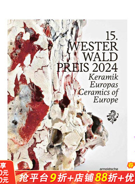 【预售】第十五届韦斯特瓦尔德奖（2024）：欧洲陶瓷 15th Westerwald Prize:Ceramics of Europe 英文工业产品设计 正版进口书