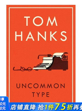 【现货】Uncommon Type 天才打字机 Tom Hanks汤姆汉克斯小说 英文原版