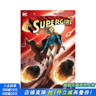 Supergirl 进口书 正版 Vol. 预售 超及少女：新52合集 New The 英文漫画书 原版 Omnibus