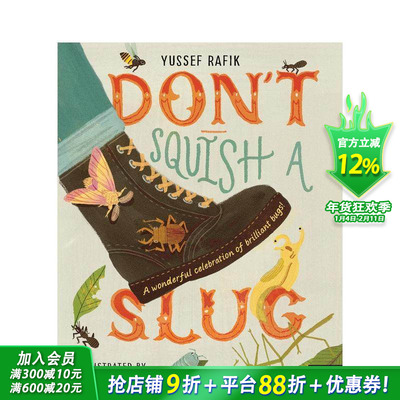 【现货】不要压扁鼻涕虫：奇妙小动物的精彩庆典 Don't Squish a Slug 英文儿童插画故事绘本 进口童书