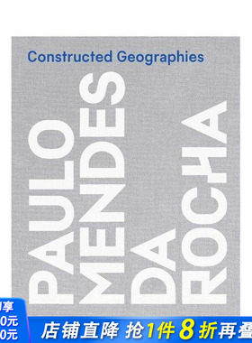 【预售】建构地理：保罗·门德斯·达·洛查  普利兹克建筑奖得主 粗野主义 Constructed Geographies原版英文建筑设计正版进口书