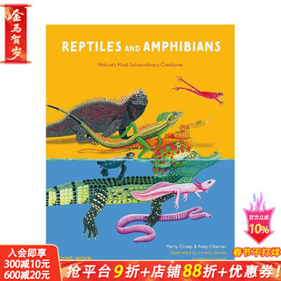 【现货】爬行动物与两栖动物：自然非凡生物 Reptiles and amphibians Nature's Most Extraordinary 英文儿童插画科普绘本进口书