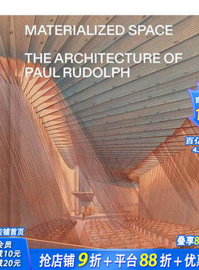 【现货】物化空间：保罗·鲁道夫的建筑 纽约大都会博物馆 展览图录 Materialized Space 原版英文建筑设计 正版进口书