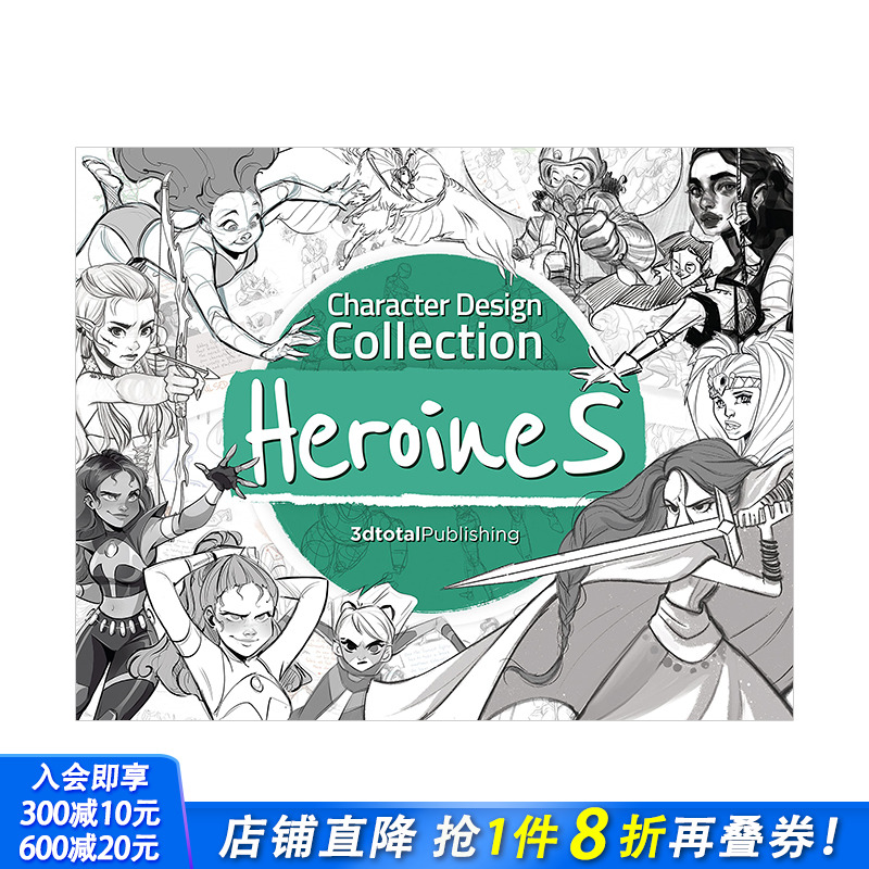 【现货】角色设计合集：女主角 Character Design Collection: Heroines 动漫游戏插画艺术设计3dtotal英文原版进口画册图书