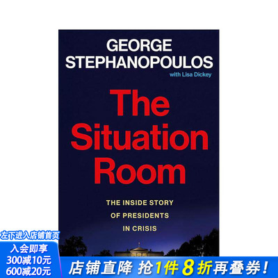【预售】情况室：危机中总统的内幕故事 The Situation Room: The Inside Story of Presidents in Crisis 原版英文 正版进口书