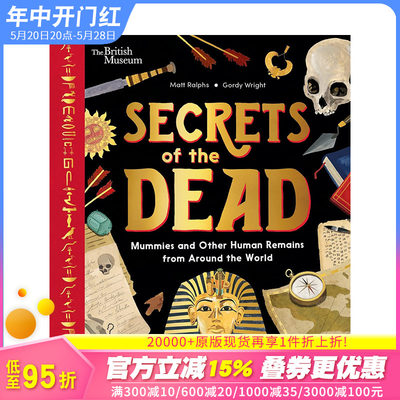 【预售】英文原版 大英博物馆：木乃伊与遗骸 British Museum: Secrets of the Dead 艺术插画儿童绘本 历史人文科普英语进口图书