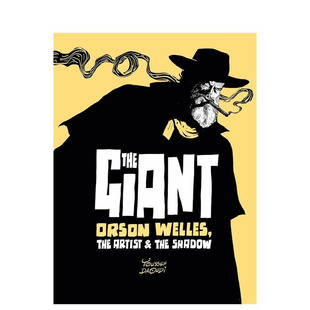 進口書 英文漫畫書 Giant 藝術(shù)與陰影 正版 Welles 巨人：奧森·威爾斯 公民凱恩導(dǎo)演 原版 Orson 現(xiàn)貨 The