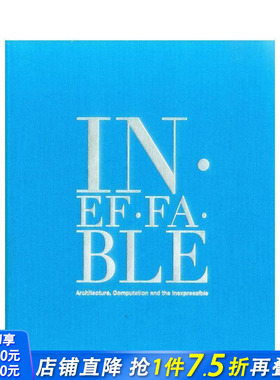 【现货】Ineffable:Architecture,Computation 不可思议的建筑计算设计