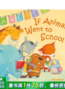 【预售】【拟人动物睡前故事】上学了 【If Animals Kissed Good Night】Went to School 英文儿童插画故事绘本 进口童书