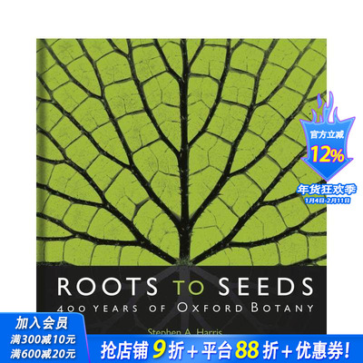 【现货】英文原版 根植于种子：牛津植物学 400 年 Roots to Seeds 社会科学图集 正版进口 善优图书