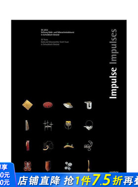 【预售】冲动:30年，金和银匠的信任施瓦格斯 Impulses: 30 Years. Gold and Silversmith’s Trust 原版英文珠宝首饰 正版进口书