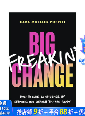 【预售】巨变：如何在未准备好时迈出一步 重拾自信 Big Freakin’ Change  提升行动 自信人生 原版英文心灵励志 正版进口书