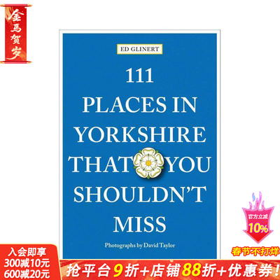 【预售】约克郡不可错过的111 个地方 111 Places in Yorkshire That You Shouldn't Miss 原版英文旅行 正版进口书